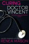 [The Good Doctor Trilogy 01] • Curing Doctor Vincent